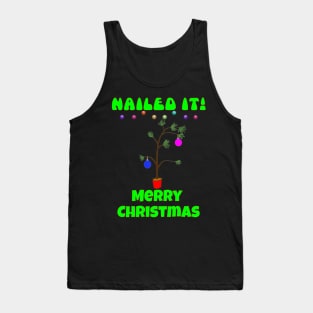 Ugly Christmas sweater - crap christmas tree, nailed it, family christmas T shirt, pjama Tank Top